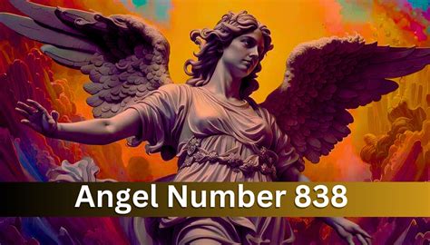 838 angel number|Angel Number 838: Meaning In Spiritual Realm, Numerology And。